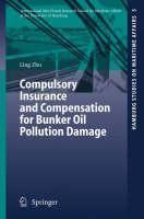 Compulsory Insurance and Compensation for Bunker Oil Pollution Damage 