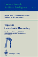 Topics in Case-Based Reasoning First European Workshop, EWCBR