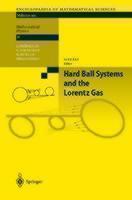 Hard Ball Systems and the Lorentz Gas 
