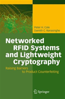 Networked RFID Systems and Lightweight Cryptography Raising Barriers to Product Co