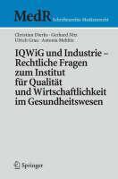 Iqwig Und Industrie - Rechtliche Fragen Zum Institut Fur Qualitat Und Wirtschaftlichkeit Im 