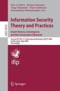 Information Security Theory and Practices. Smart Devices, Convergence and Next Generation Networks Second IFIP WG 11.2 International Workshop, WISTP 2008, Seville, Spain, May 13-16, 2008