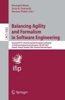 Balancing Agility and Formalism in Software Engineering Second IFIP TC 2 Central and East European Conference on Software Engineering Techniques, CEE-SET