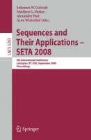 Sequences and Their Applications - SETA 2008 5th International Conference L