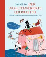 Der wohltemperierte Leierkasten Gedichte für Kinder, Erwachsene und andere Leute