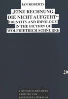 "Eine Rechnung, die Nicht Aufgeht" Identity and Ideology in the F