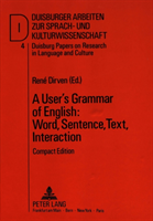 User's Grammar of English Word, Sentence, Text, Interact