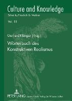 Woerterbuch Des Konstruktiven Realismus Aus Vorlesungen, Seminaren Und Werken Von Friedrich G. Wallner