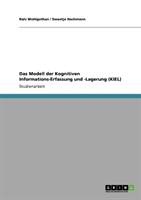 Modell Der Kognitiven Informations-Erfassung Und -Lagerung (Kiel) 