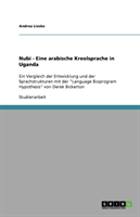 Nubi - Eine Arabische Kreolsprache in Uganda 