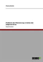 Subprime-Krise. Probleme Bei Der Bilanzierung 