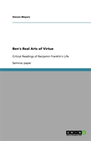 Ben's Real Arts of Virtue Critical Readings of Benjamin
