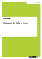 Koniginnen Der Lufte in Europa 