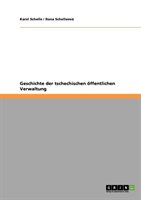 Geschichte Der Tschechischen Offentlichen Verwaltung 