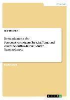 Determinanten Der Personal(vermogens)Beschaffung Und Deren Beeinflussbarkeit Durch Unternehmen 