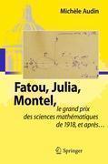 Fatou, Julia, Montel, Le Grand Prix Des Sciences Mathématiques de 1918, Et Après...