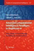 Advanced Computational Intelligence Paradigms in Healthcare 6 Virtual Reality in Psychothera