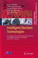 Intelligent Decision Technologies Proceedings of the 4th International Conference on Intelligent Decision Technologies (IDT2012) -
