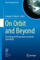 On Orbit and Beyond Psychological Perspectives on