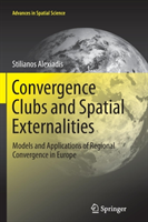 Convergence Clubs and Spatial Externalities Models and Applications of Reg