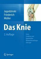 Das Knie Form, Funktion und ligamentäre Wiederherstellungschirurgie