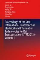 Proceedings of the 2013 International Conference on Electrical and Information Technologies for Rail 