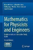 Mathematics for Physicists and Engineers Fundamentals and Interactive S