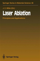 Laser Ablation Principles and Applications