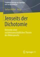 Jenseits der Dichotomie Elemente einer sozialwissenschaftlichen Theorie des Widerspruchs