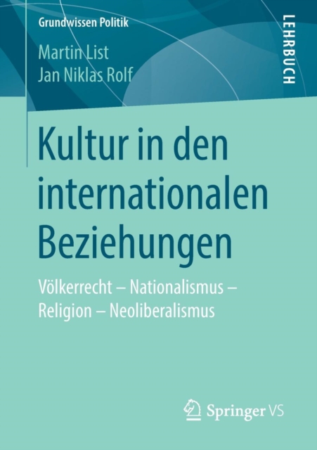 Kultur in den internationalen Beziehungen Volkerrecht â Nationalismus â Religion â Neoliberalismus