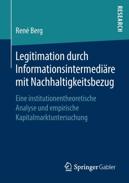 Legitimation Durch Informationsintermediare Mit Nachhaltigkeitsbezug Eine Institutionentheoretische