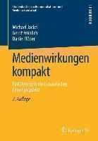 Medienwirkungen kompakt Einfuhrung in ein dynamisches Forschungsfeld