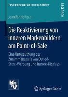 Die Reaktivierung Von Inneren Markenbildern Am Point-Of-Sale Eine Untersuchung Des Zusammen