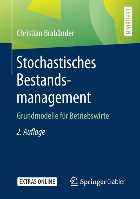 Stochastisches Bestandsmanagement Grundmodelle Fur Betriebswirte