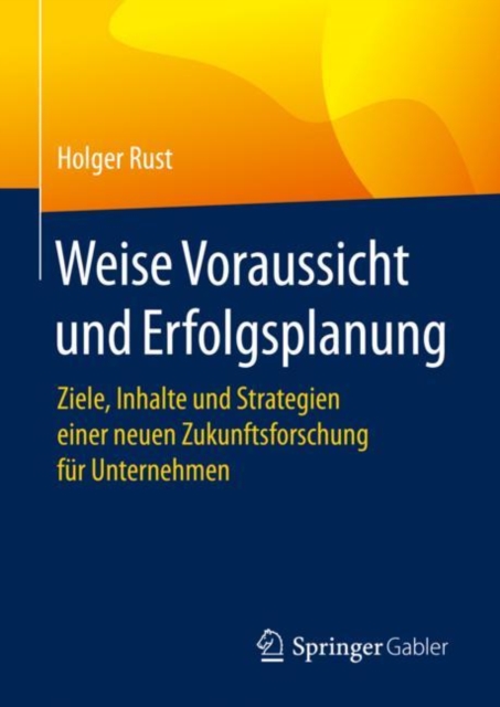 Weise Voraussicht Und Erfolgsplanung Ziele, Inhalte Und Strategien