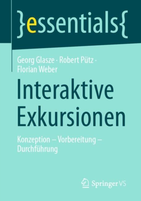Interaktive Exkursionen Konzeption - Vorbereitung - Du