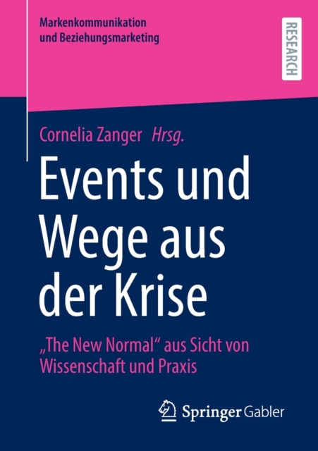 Events Und Wege Aus Der Krise The New Normal Aus Sicht Von W