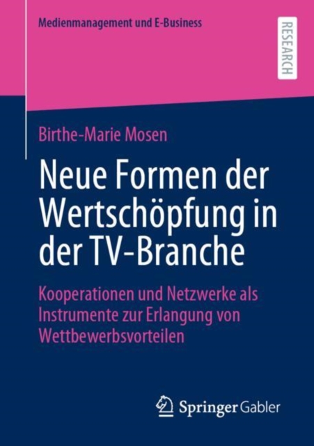 Neue Formen Der Wertschoepfung in Der Tv-Branche Kooperationen Und Netzwerke AL