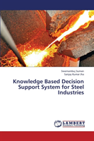 Knowledge Based Decision Support System for Steel Industries 