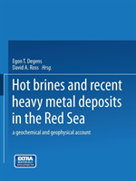 Hot Brines and Recent Heavy Metal Deposits in the Red Sea A Geochemical and Geophysical