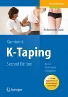 K-Taping An Illustrated Guide  - Basics - Techniques - Indications