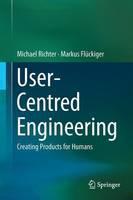 User-Centred Engineering Creating Products for Humans