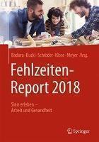Fehlzeiten-Report 2018 Sinn Erleben - Arbeit Und Gesu