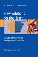 New Solutions for the Heart An Update in Advanced Perioperative Protection