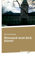 Niemand Wird Dich Horen! 