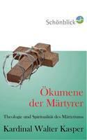 Okumene Der Martyrer 