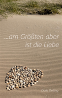 Am Grossten Aber Ist Die Liebe 