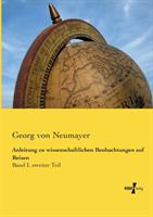 Anleitung Zu Wissenschaftlichen Beobachtungen Auf Reisen 