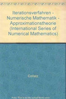 Iterationsverfahren Numerische Mathematik Approximationstheorie: Vortragsauszuge Der Tagung Uber Nichtlineare Aufgaben Der Numerischen Mathematik Vom 17. Bis 23. November 1968 Der Tagung Uber Numerische Methoden Der Approximationstheorie Vom 8. Bis 14. Juni 1969 Und Der Tagung Uber Iterationsverfahren in Der Numerischen