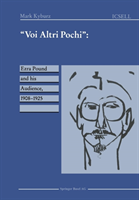 "Voi Altri Pochi" Ezra Pound and his Audience, 1